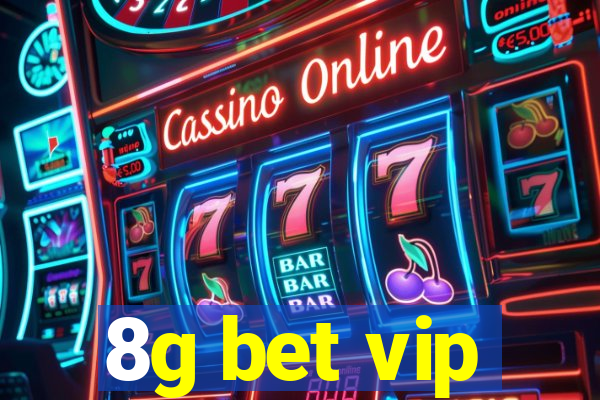 8g bet vip